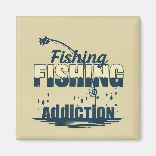 : Fishing Addiction Magneet (Voorkant)