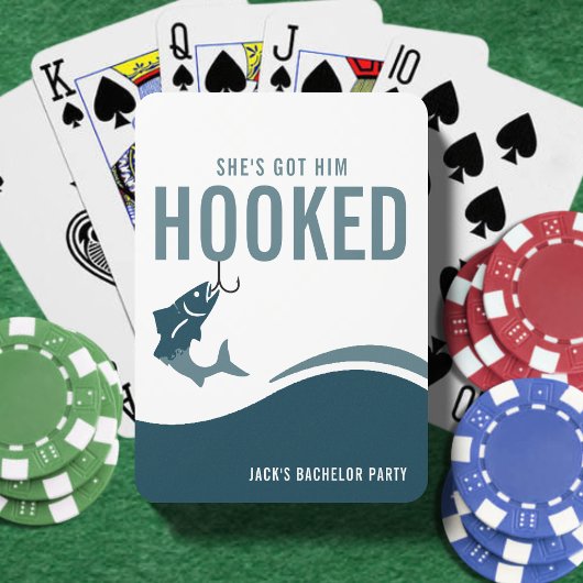 Fishing Bachelor Party Funny She's Got Him Hooked Pokerkaarten