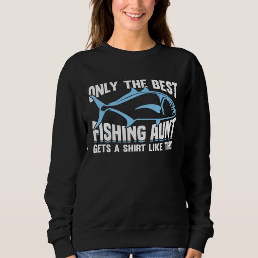 Fishing Fisherman Aunt Fisher Fish Trui (Voorkant)