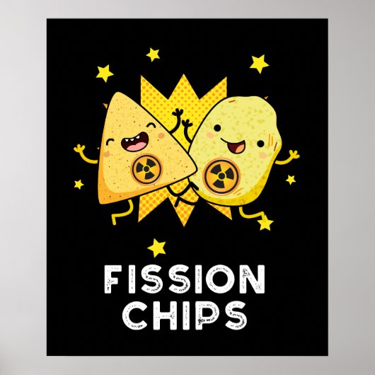 Fission Chips Grappige Natuurkunde Voedsel Pun Don Poster (Voorkant)
