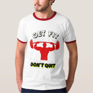 Fit worden Niet stoppen met T-shirt