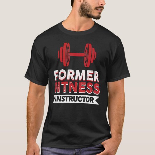 Fitness Instructeur Fitness Coach Formaer Workout  T-shirt (Voorkant)