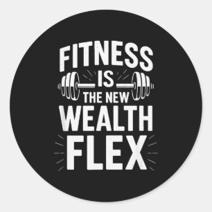 Fitness is de rijkdom Flex, Motiverende spreuk  Ronde Sticker