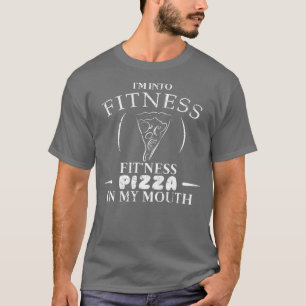 Fitness Pizza in mijn mond Funny Pizza Food Shirt