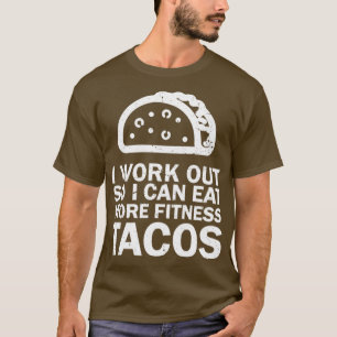 Fitness Taco Funny Humoureuze Gym6 T-shirt