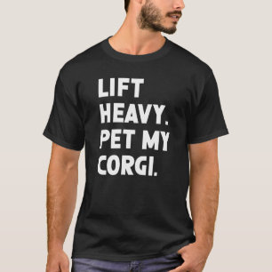 Fitness Workout Til Zware Huisdier Hond Corgi T-shirt