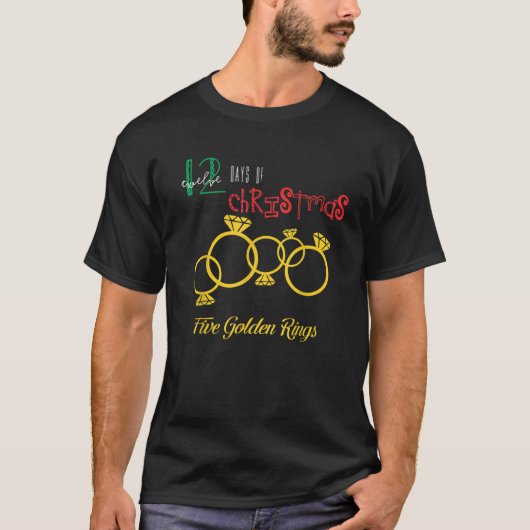 Five Golden Rings T Shirt Populaire Feestdagen Gif (Voorkant)