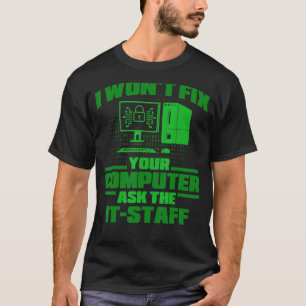 Fix Computer Ask IT-medewerkers, cyberwisser en be T-shirt