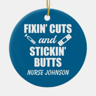 Fixin' Cuts and Stickin' Butts grappenverpleegster Keramisch Ornament