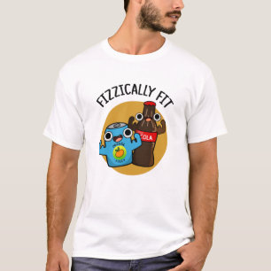 Fizzic Fit Funny Fizzy Cola Pun T-shirt