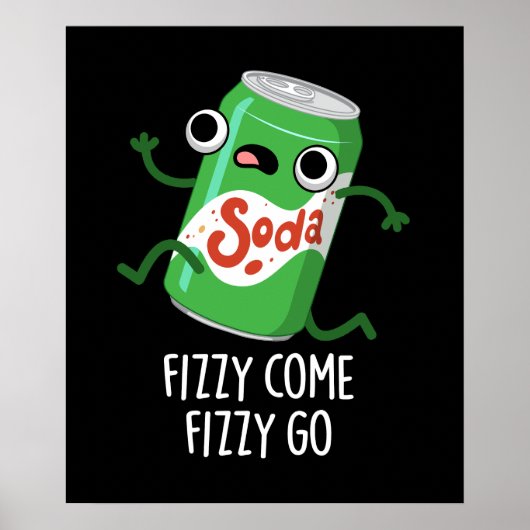 Fizzy come Fizzy Go Funny Soda Pop Pun Dark BG Poster (Voorkant)