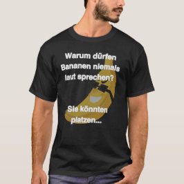 Flachwitz Banane die Platz Comic Design T-shirt