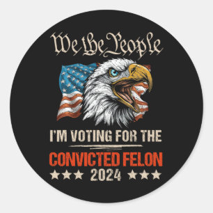 Flag Eagle Trump 2024 Wij het volk stemmen Preside Ronde Sticker