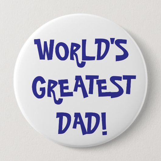 Flair - "WERELDGROOTSTE DAD!" Ronde Button 4,0 Cm (Voorkant)