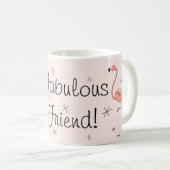 Flamant rose Rose 'Fabulous Friend!' mug (Devant droit)