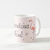 Flamant rose rose 'Fabulous Mom!' mug (Devant droit)