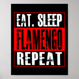 Flamengo Voetbal - T-shirt Eet Slaap Flamengo Herh Poster