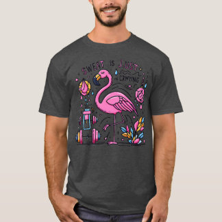 Flamingo Gym Funny Workout Zweet Is Gewoon Vet Hui T-shirt