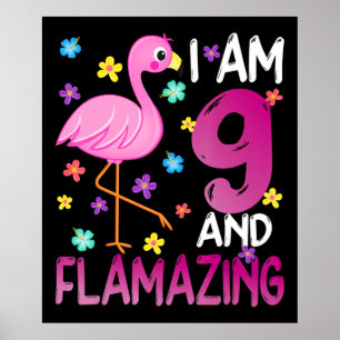 flamingo I Am 9 Flamazing Amazing 9th Birthday Poster