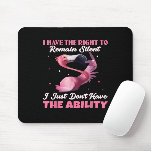 Flamingo Ik heb het recht om te zwijgen Muismat (Met muis)