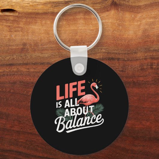 Flamingo Life draait om balans en flamingo Sleutelhanger (Voorkant)