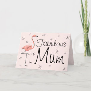 Flamingo Pink Fabulous Mum. moederdag-kaart Kaart