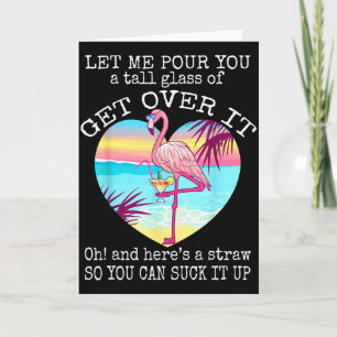 Flamingo shirt laat me je een groot glas overheen  kaart