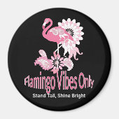 Flamingo Vibes Only Whimsical Pink Flamingo Magneet (Voorkant)