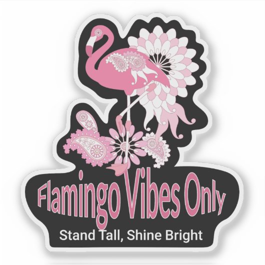 Flamingo Vibes Only Whimsical Pink Flamingo Sticker (Voorkant)