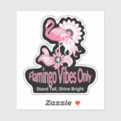 Flamingo Vibes Only Whimsical Pink Flamingo Sticker (Vel)