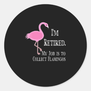 Flamingos Ik ben mijn baan kwijtgeraakt. Ronde Sticker