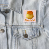 Flan-tastisch! Button/pincode Vierkante Button 5,1 Cm (In situ)