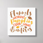 Flanels Hay Rides Pompoenen Cider Leaves Bonfires Canvas Afdruk (Voorkant)