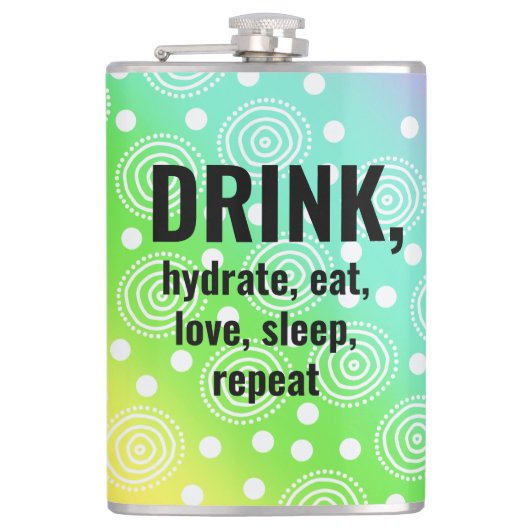 FLASQUE À BOIRE, S'hydrater, Manger, Aimer, Dormir (Devant)