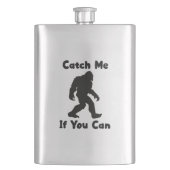 Flasque Catch Me If You Can Bigfoot Cryptid Funny (devant)