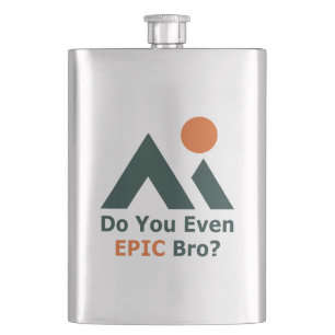 Flasque Est-Ce Que Tu Epic Bro ?