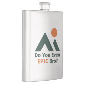 Flasque Est-Ce Que Tu Epic Bro ? (Droite)