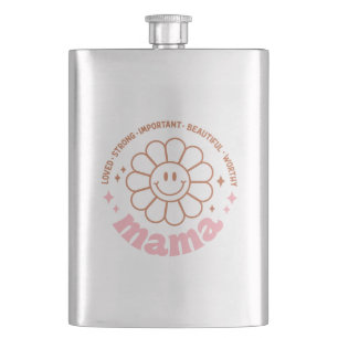 Flasque Fleur de maman : aimée, forte, belle et digne