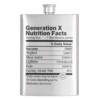 Flasque Generation X | Fun Nutrition Facts Sarcasm Neglect