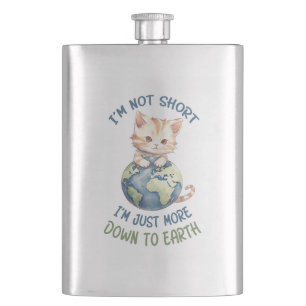 Flasque Je ne suis pas court, juste à terre - Chat mignon