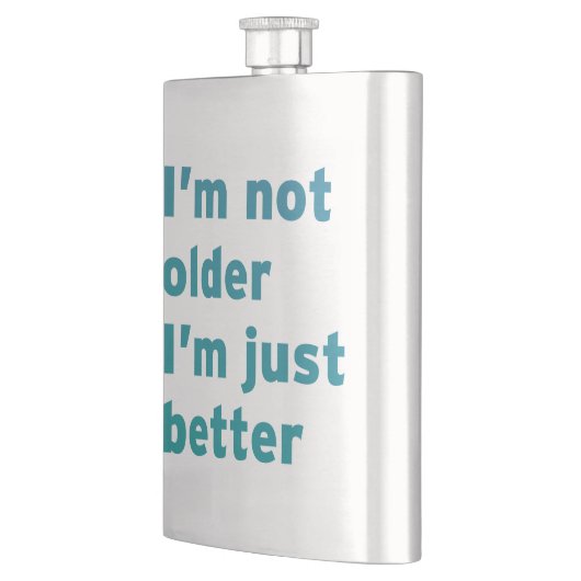 Flasque Je ne suis pas plus âgé je suis simplement (Gauche)