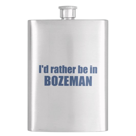 Flasque Je Préférerais Être À Bozeman Montana (devant)