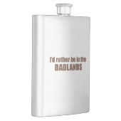 Flasque Je Préférerais Être Dans Les Badlands (Droite)