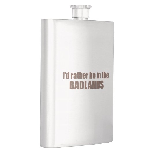 Flasque Je Préférerais Être Dans Les Badlands (Droite)