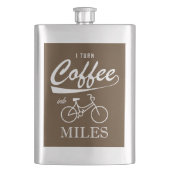 Flasque Je Transforme Le Café En Miles (devant)