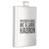 Flasque La physique me donne un grand Hadron (Droite)