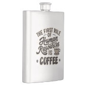 Flasque La Première Règle Des Ressources Humaines Est Le C (Droite)