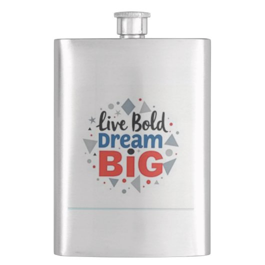 Flasque "Live Bold, Dream Big" (devant)