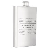 Flasque Moustache Vous Une Question Mood Stripe (Droite)