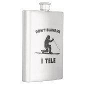 Flasque Ne me blâme pas I Tele (Droite)